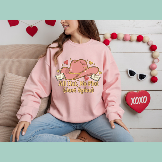 All Hat, No Plot (Just Spice) – Bookish Crewneck Sweatshirt
